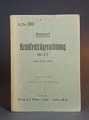 Entwurf Krankenträgerordnung. (Kt.-O.) vom 20.12.1934. (H.Dv.100). Nachdruck 1938. Deckblatt 1 is...