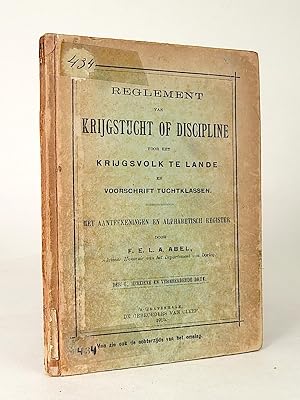 Reglement van krijgstucht of discipline voor het krijgsvolk te lande en voorschrift tuchtklassen....