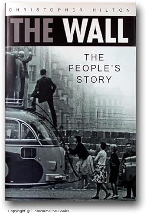 The Wall: The People's Story.