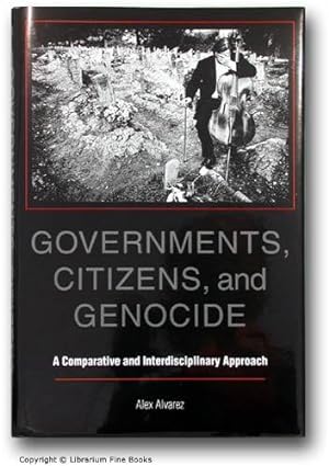 Governments, Citizens, and Genocide: A Comparative and Interdisciplinary Approach.