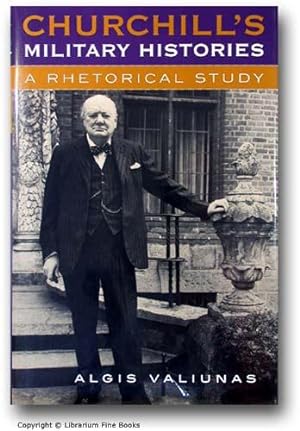 Churchill's Military Histories: A Rhetorical Study.