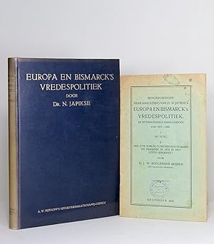 Europa en Bismarck's vredespolitiek: De internationale verhoudingen van 1871-1890. [AND:] Beschou...