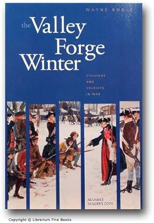 The Valley Forge Winter: Civilians and Soldiers in War.