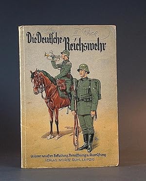 Das Deutsche Reichsheer. Organisation, Einteilung, Besoldung, Truppenteile, Bekleidung und Ausrüs...