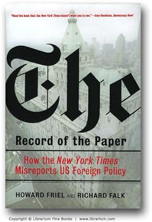The Record of the Paper: How the New York Times Misreports US Foreign Policy.