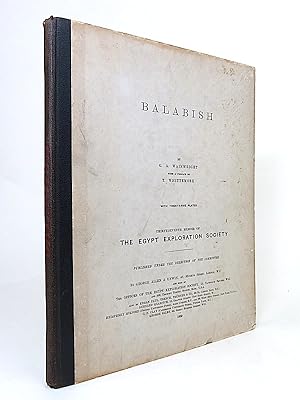 Balabish. Thirty-Seventh [37th] Memoir of the Egypt Exploration Fund. With Twenty-Five Plates.
