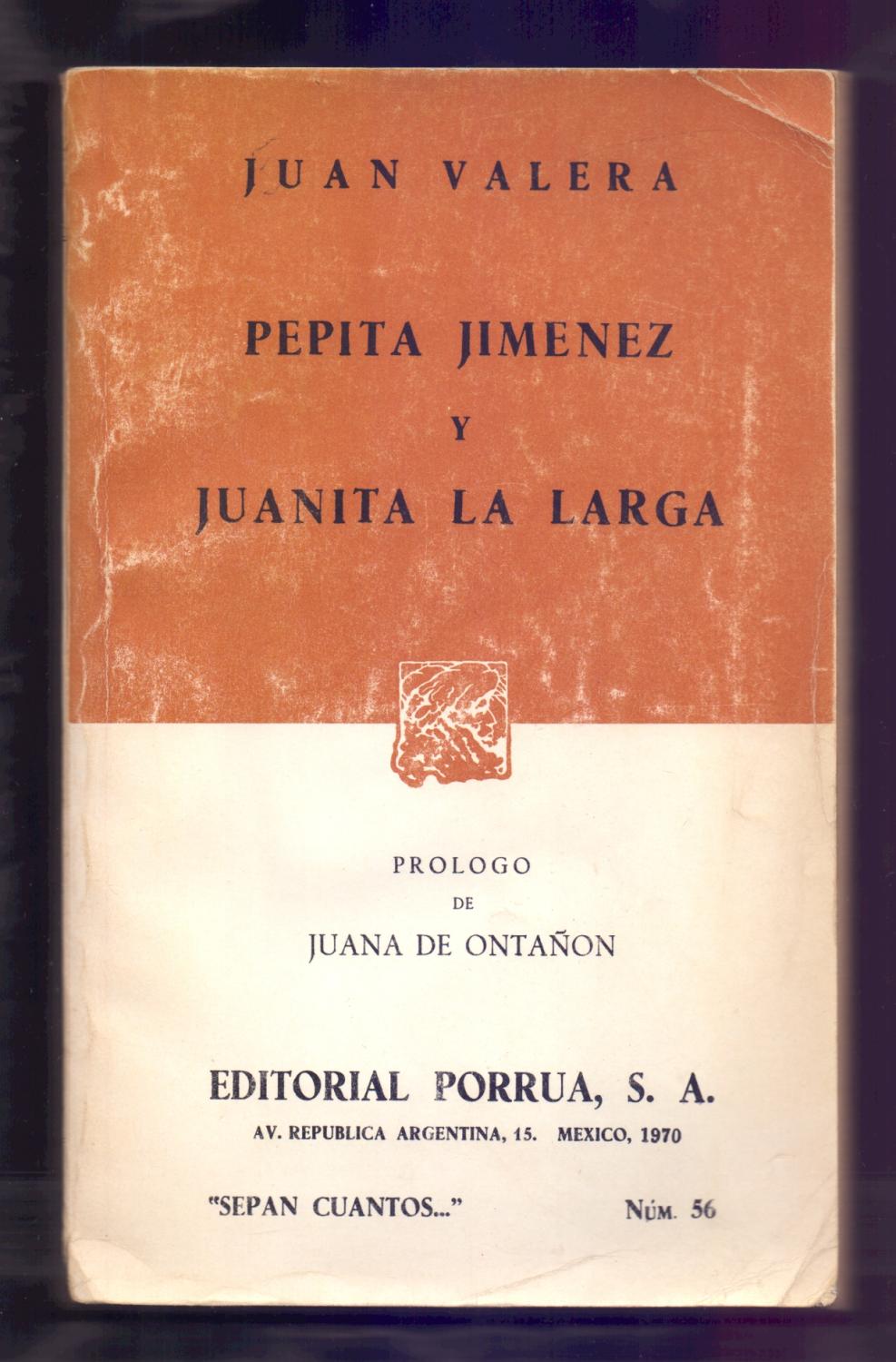 PEPITA JIMENEZ / JUANITA LA LARGA de Juan Varela / Prologo de ...
