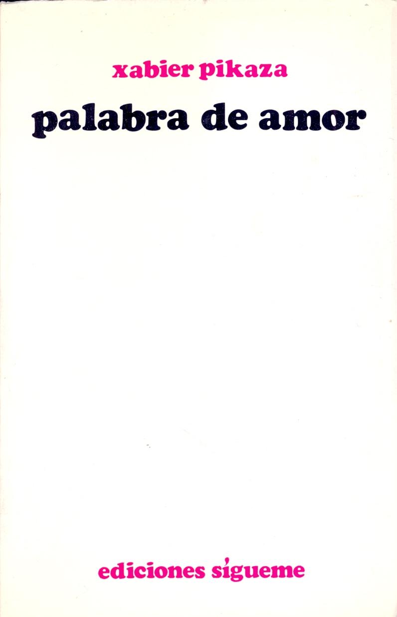 PALABRA DE AMOR de Xabier Pikaza | Libreria 7 Soles