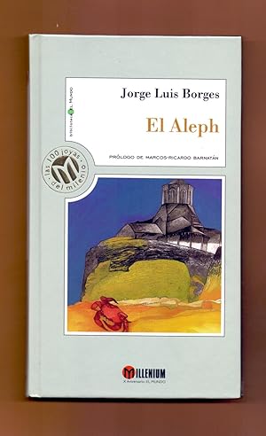 El Aleph / The Aleph by Jorge Luis Borges El Aleph / The Aleph by Jorge Luis Borges