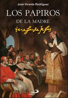 Los papiros de la madre Teresa de Jesús (Caminos)