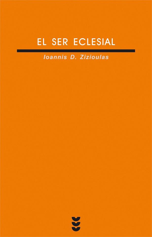 El ser eclesial - Ioannis D. Zizioulas