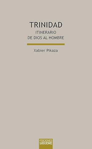 Trinidad. Itinerario de Dios al hombre