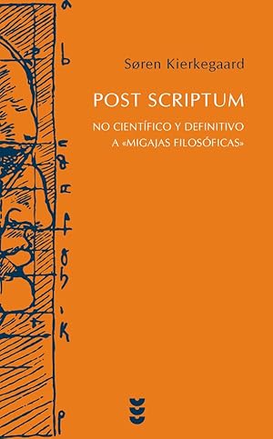 Post Scriptum. No científico y definitivo a "Migajas filosóficas"