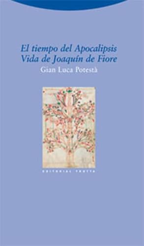 El tiempo del Apocalipsis. Vida de Joaquín de Fiore