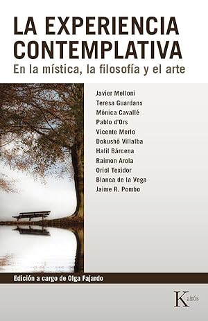 La experiencia contemplativa. En la mística, la filosofía y el arte