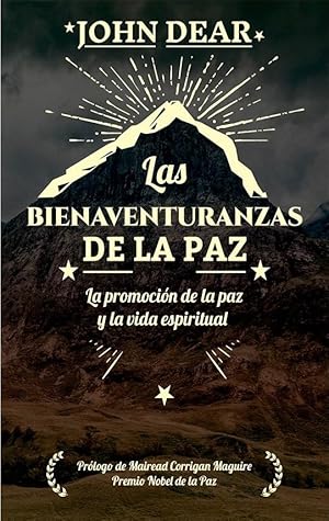 Las bienaventuranzas de la paz. La promoción de la paz y la vida espiritual