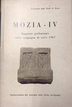 MOZIA - IV. Rapporto preliminare della Missione archeologica della Soprintendenza alle Antichità ...