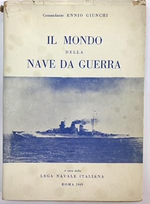 IL MONDO DELLA NAVE DA GUERRA.,