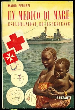 UN MEDICO DI MARE, ESPLORAZIONI ED ESPERIENZE.,