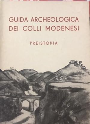 GUIDA ARCHEOLOGICA DEI COLLI MODENESI.,