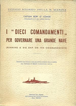 I DIECI COMANDAMENTI PER GOVERNARE UNA GRANDE NAVE (RUNNING A BIG SHIP ON TEN COMMANDMENTS). Trad...