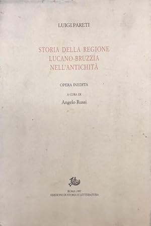 STORIA DELLA REGIONE LUCANO-BRUZZIA NELL'ANTICHITA'. Opera inedita. A cura di A. Russi.,