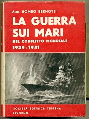 LA GUERRA SUI MARI NEL CONFLITTO MONDIALE 1939-1941.,