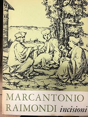 MARCANTONIO RAIMONDI, INCISIONI.,