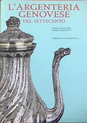 L'ARGENTERIA GENOVESE DEL SETTECENTO.,