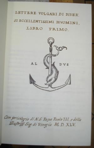 LETTERE VOLGARI DI DIVERSI ECCELLENTISSIMI HUOMINI. MDXLV.,