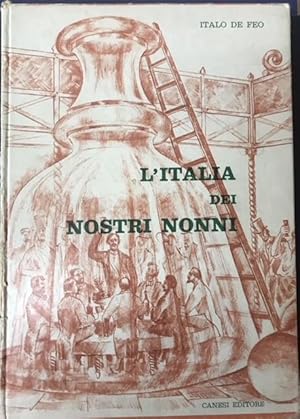 L'ITALIA DEI NOSTRI NONNI.,