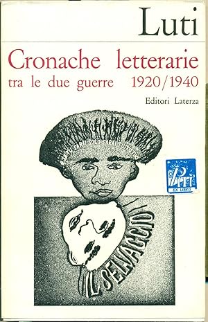 CRONACHE LETTERARIE TRA LE DUE GUERRE 1920/1940.,