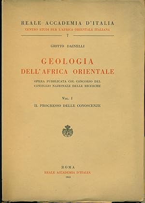 REALE ACCADEMIA D'ITALIA. CENTRO STUDI PER L'AFRICA ORIENTALE ITALIANA., GEOLOGIA DELL'AFRICA ORI...