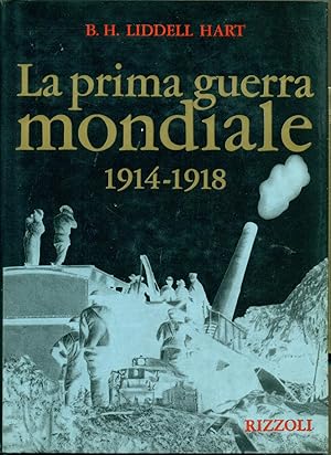 LA PRIMA GUERRA MONDIALE 1914-1918.,