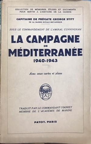 LA CAMPAGNA DE MEDITERRANÉE 1940-1943.,