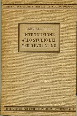 INTRODUZIONE ALLO STUDIO DEL MEDIOEVO LATINO.,