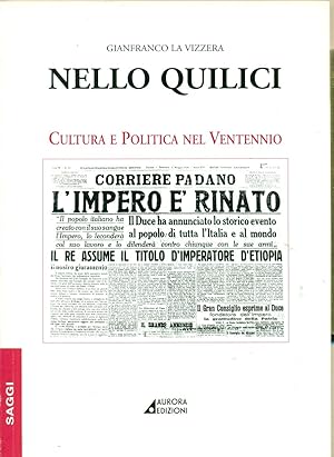 NELLO QUILICI. CULTURA E POLITICA NEL VENTENNIO.,