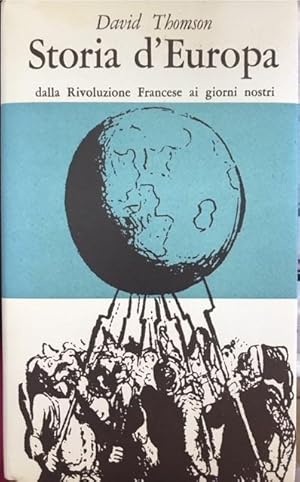 STORIA D'EUROPA, DALLA RIVOLUZIONE FRANCESE AI GIORNI NOSTRI.,