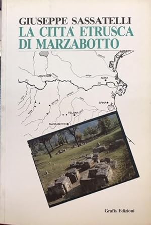 LA CITTA' ETRUSCA DI MARZABOTTO.,