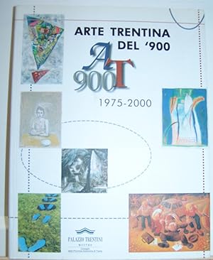 ARTE TRENTINA DEL '900 (1975-2000)., Catalogo Mostra. Trento. settembre-ottobre 2003.,