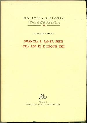 FRANCIA E SANTA SEDE TRA PIO IX E LEONE XIII.,