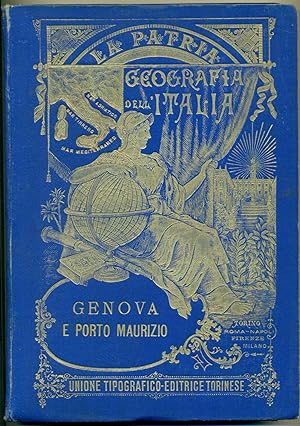 PROVINCIE DI GENOVA E PORTO MAURIZIO. LA PATRIA: GEOGRAFIA DELL'ITALIA.,