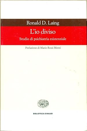 L'IO DIVISO: STUDIO DI PSICHIATRIA ESISTENZIALE.,