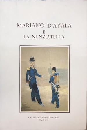 MARIANO D'AYALA E LA NUNZIATELLA.,