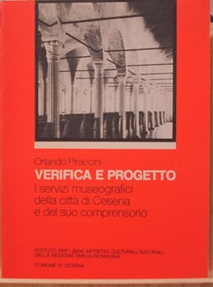 VERIFICA E PROGETTO: I SERVIZI MUSEOGRAFICI DELLA CITTA' DI CESENA E DEL SUO COMPRENSORIO.,