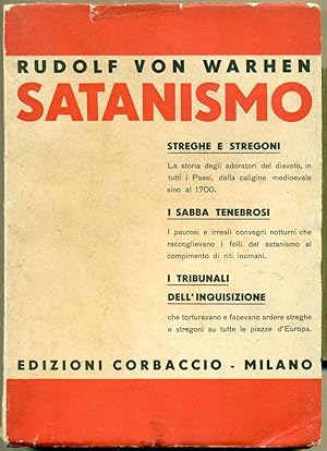 SATANISMO: Satanismo, Streghe e stregoni, I sabba tenebrosi, I tribunali dell'inquisizione).,