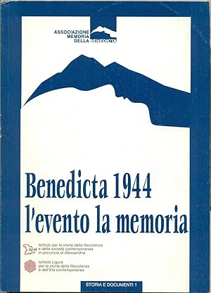 BENEDICTA 1944: L'EVENTO, LA MEMORIA.,