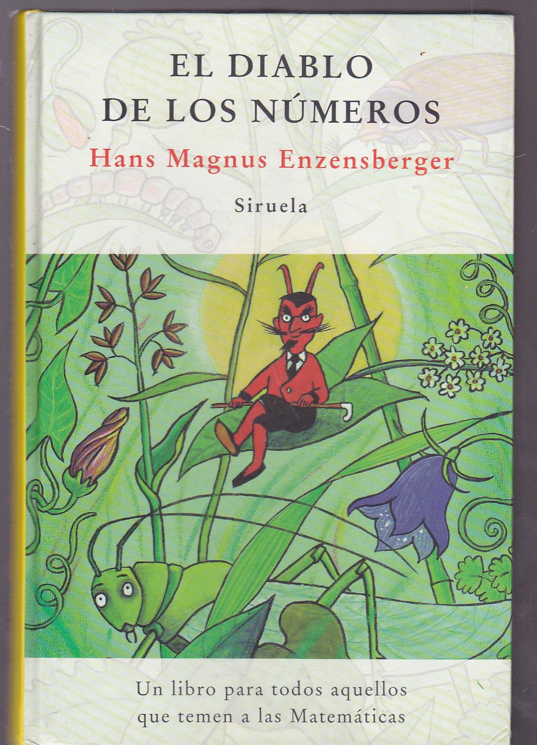 EL DIABLO DE LOS NUMEROS Un libro para todos aquellos que temen las Matemáticas 5ªEDICION Multitud
