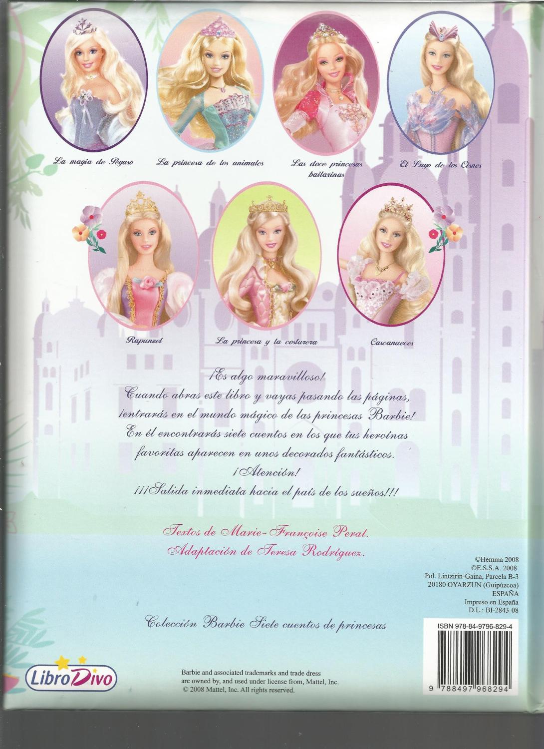 BARBIE -SIETE CUENTOS DE PRINCESAS (La princesa de los animales-La princesa y la Costurera-Rapunzel-Cascanueces-La magia de pegaso-12 Princesas Bailarinas-El lago de los Cisnes) de Textos Marie Francoise Perat-Adaptación Teresa Rodríguez: ESTADO COMO