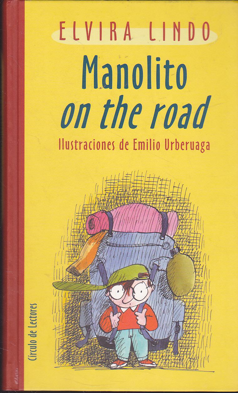 MANOLITO ON THE ROAD Colec. Manolito Gafotas - Ilustraciones de Emilio Urberuaga. - ELVIRA LINDO